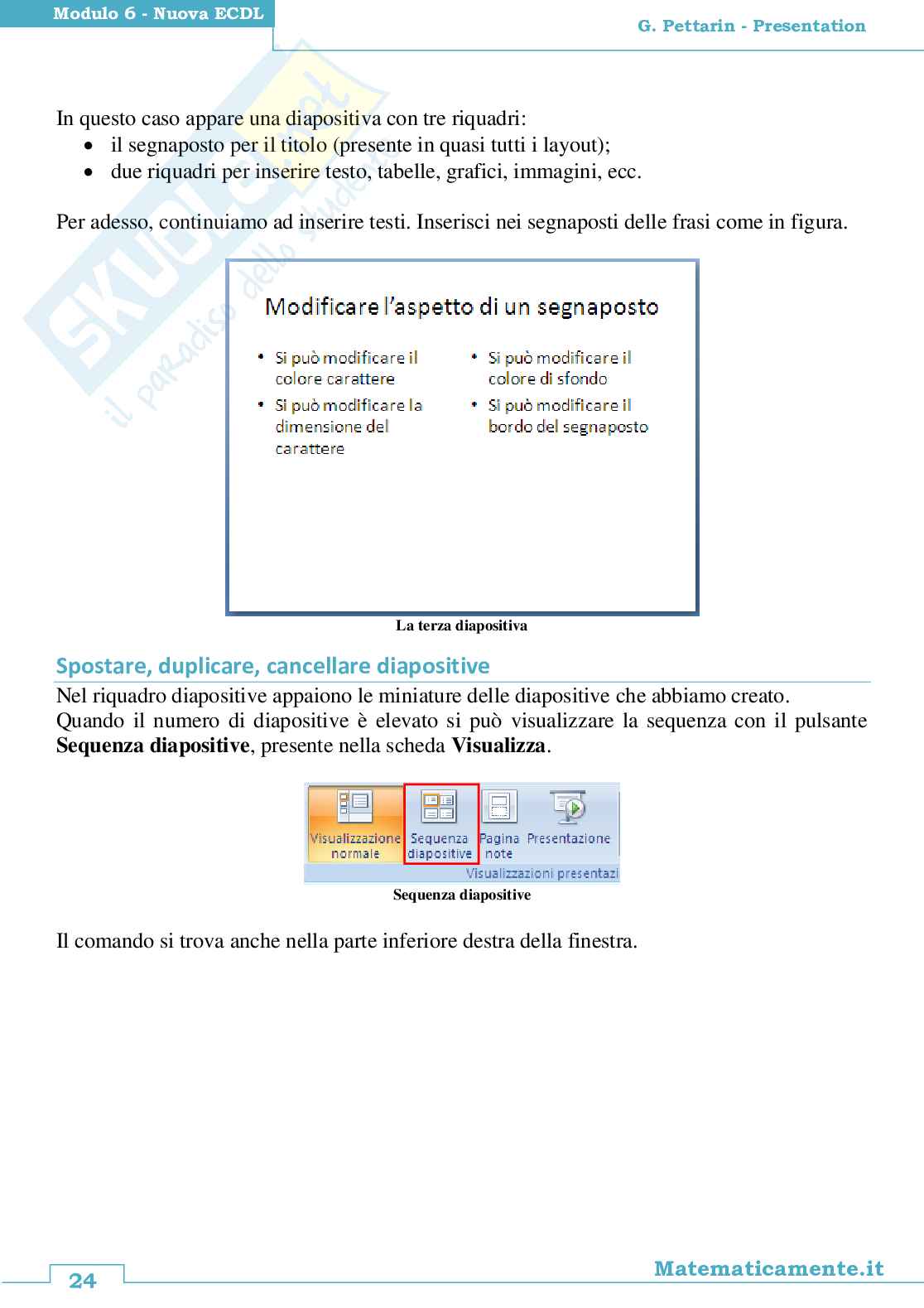 Nuova ECDL modulo 6: Presentation Pag. 26