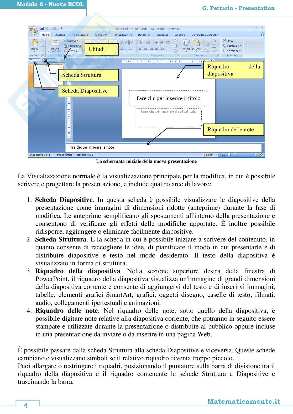 Nuova ECDL modulo 6: Presentation Pag. 6