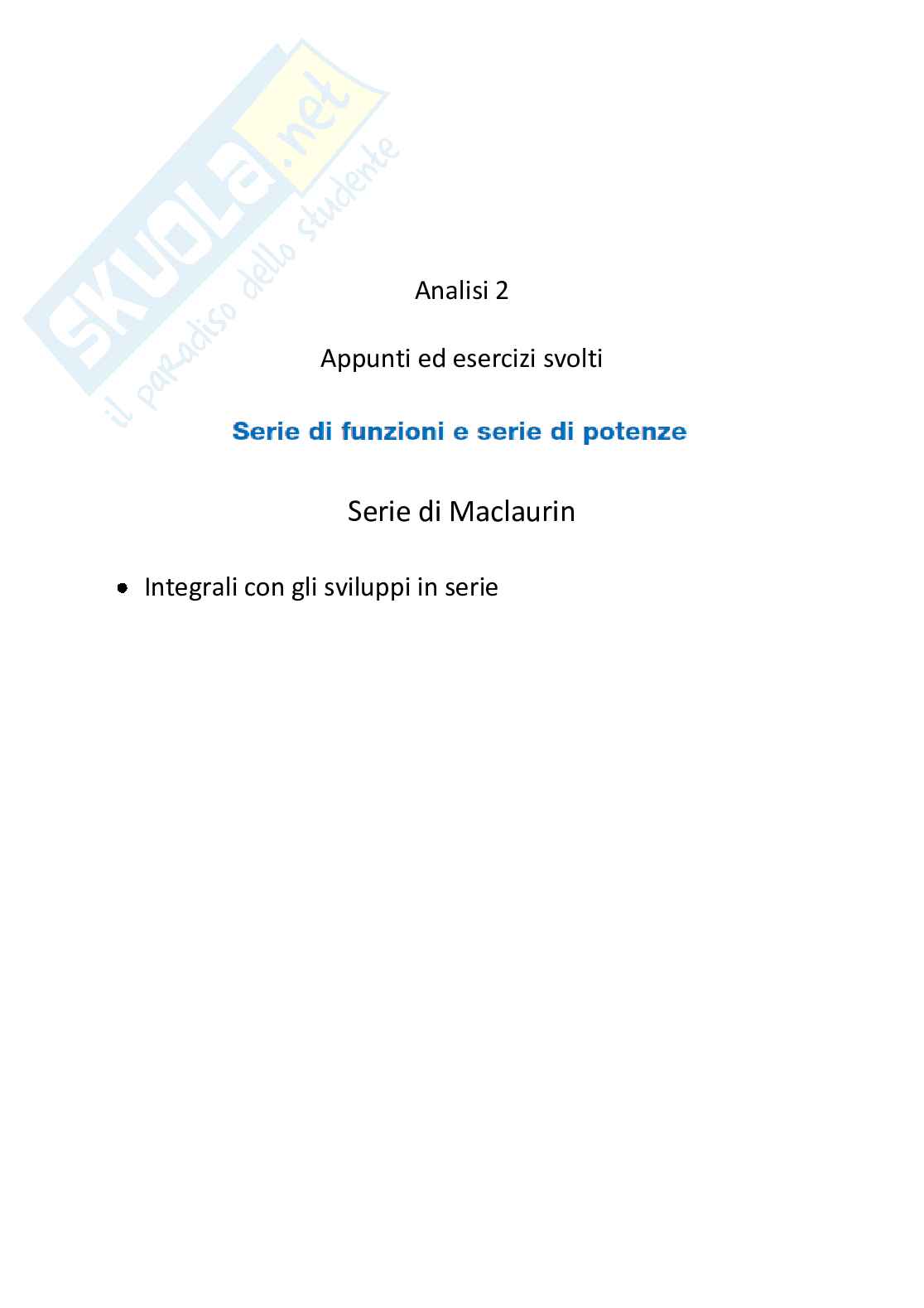 Serie di funzioni, integrali con gli sviluppi in serie Pag. 1