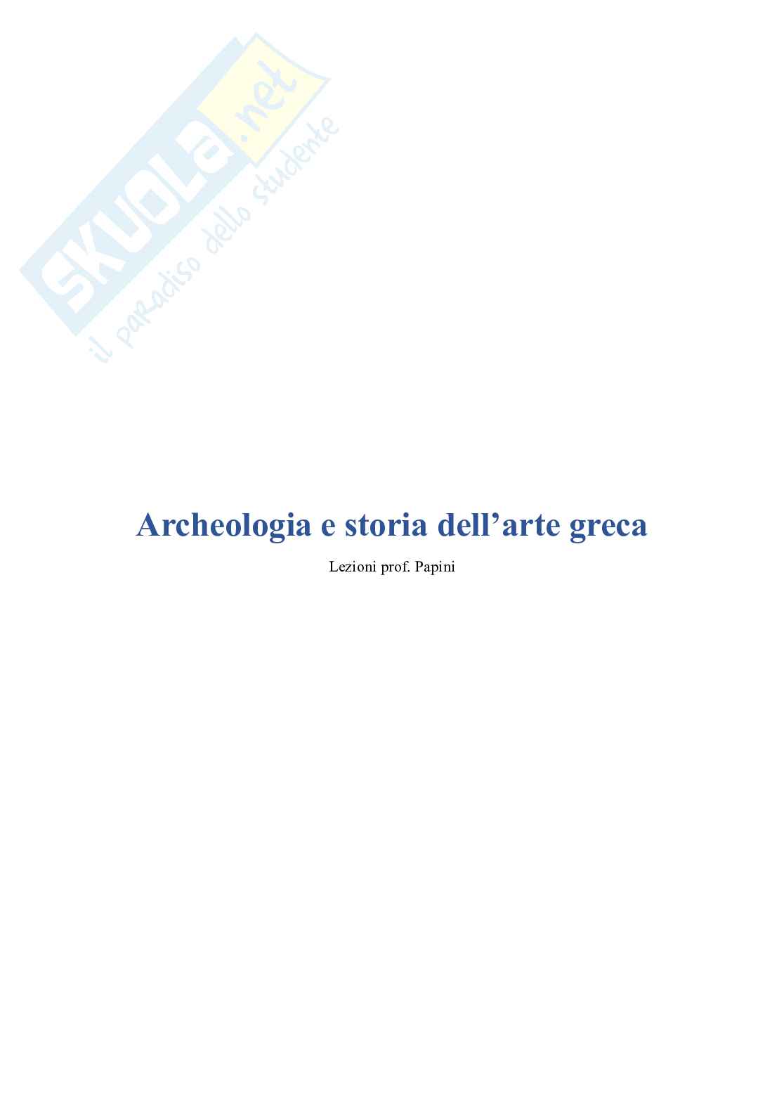 Appunti completi corso di Archeologia e storia dell'arte greca Pag. 1