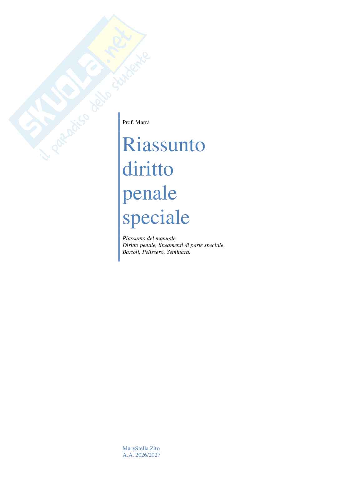 Riassunto esame Diritto Penale, Prof. Marra Gabriele, libro consigliato Lineamenti di diritto penale speciale (parte dei delitti contro la persona), Bartoli, Seminara, Pellissaro Pag. 1