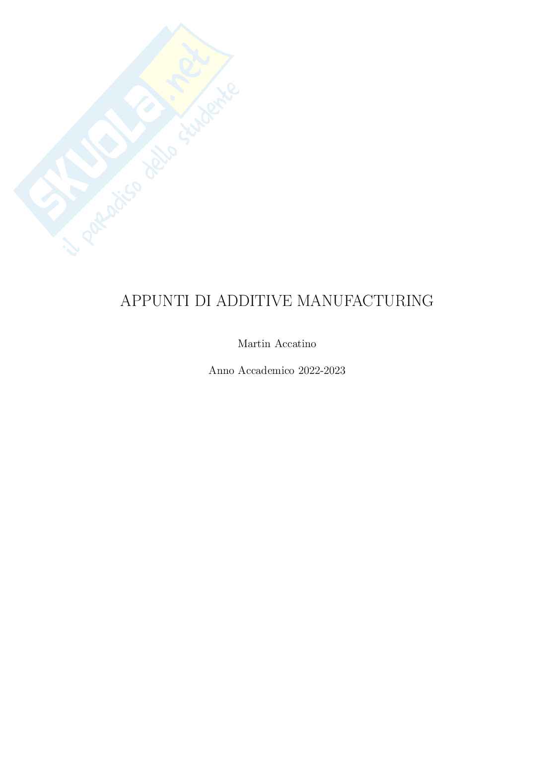 Appunti di Additive Manufactoring Pag. 1