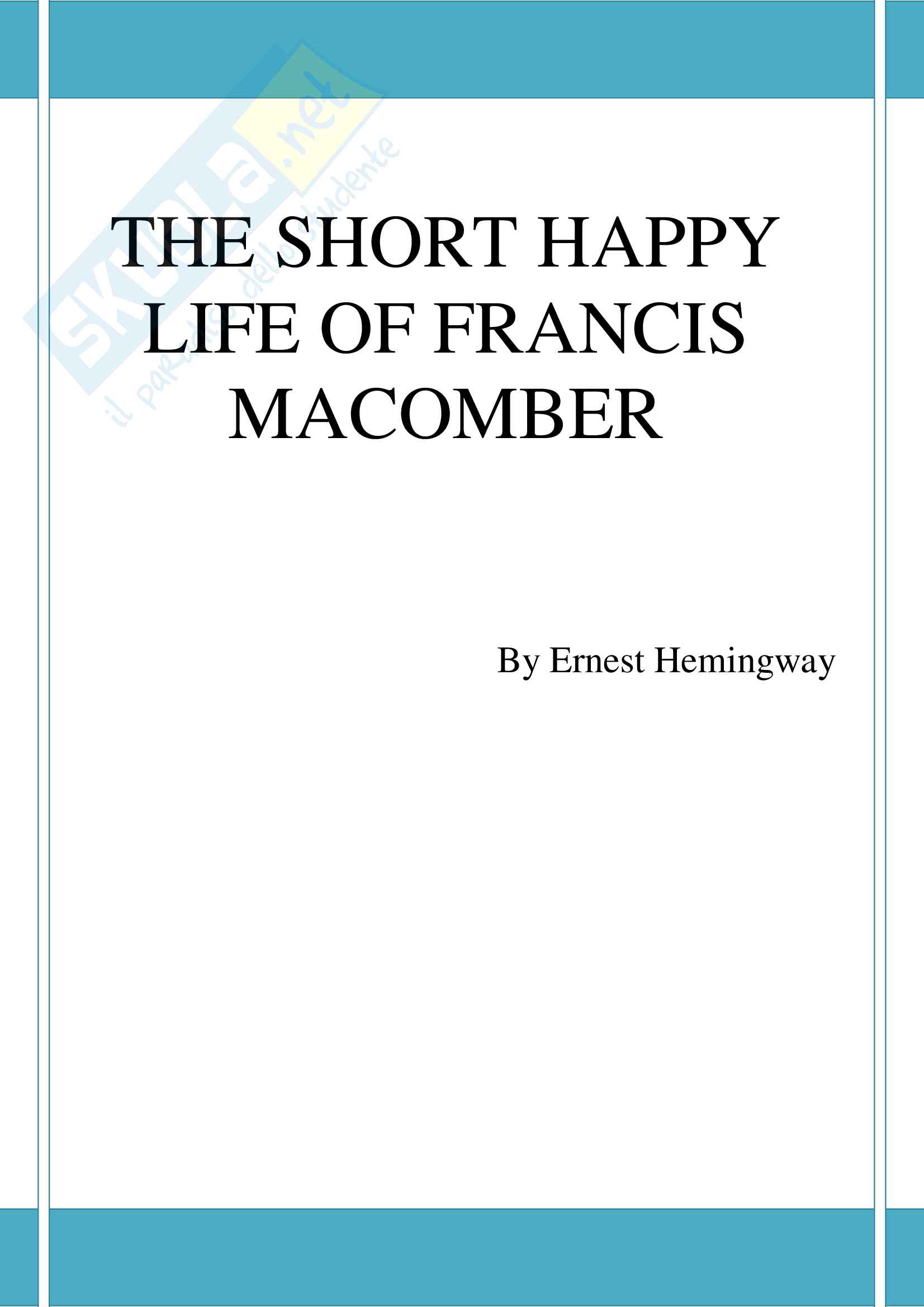Analisi in inglese basata sul racconto "The Short Happy Life of Francis Macomber" di E. Hemingway Pag. 1