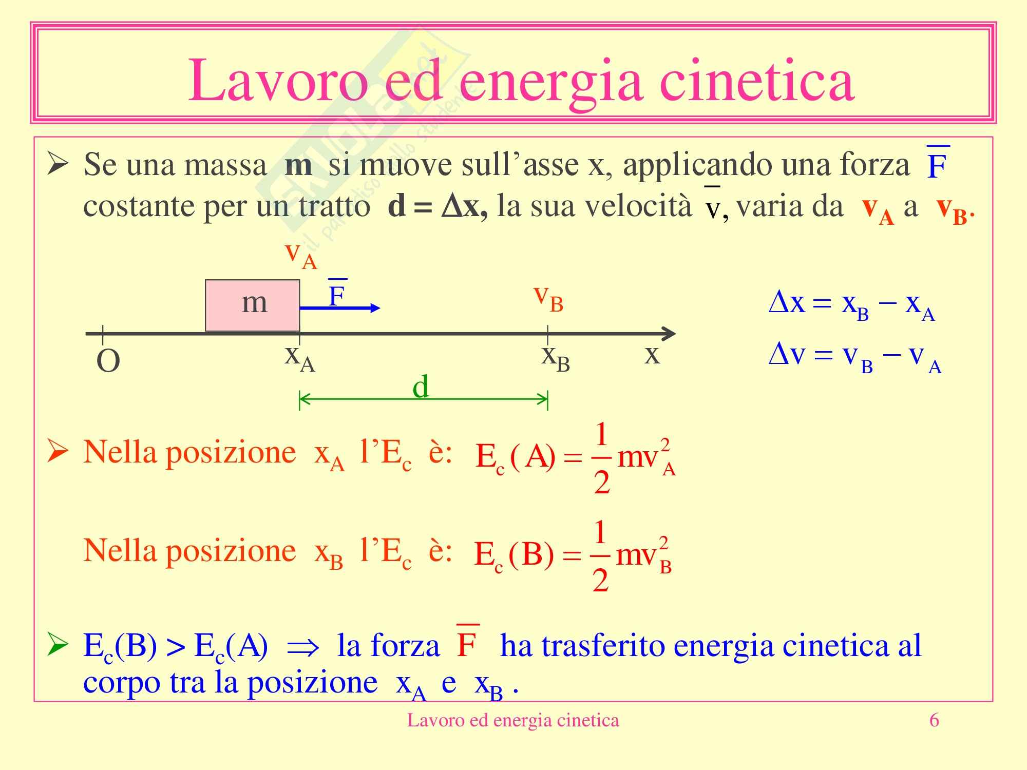 Fisica medica - Lavoro ed energia cinetica Pag. 6