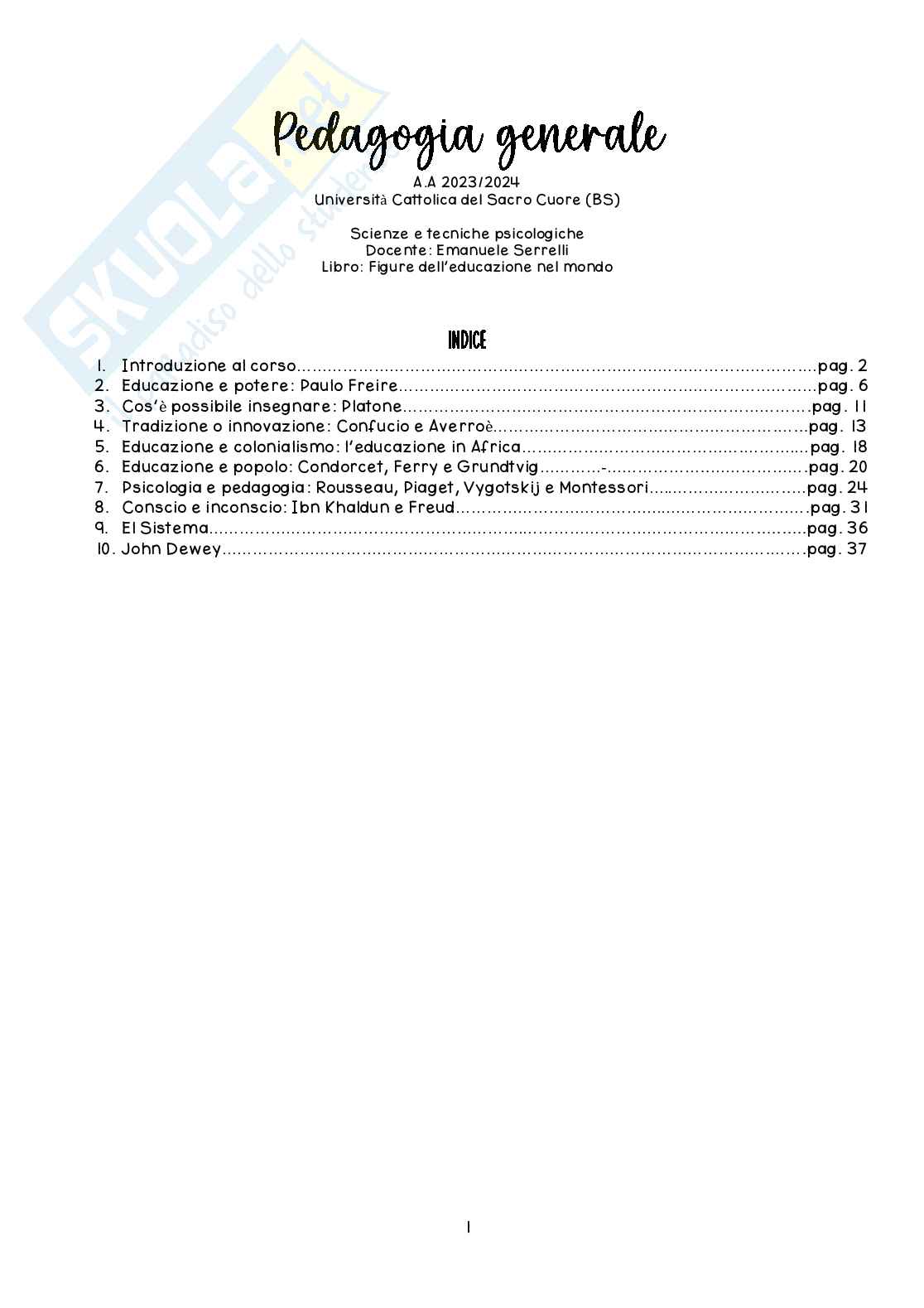 Riassunto esame Pedagogia generale, Prof. Serrelli Emanuele, libro consigliato Figure dell'educazione nel mondo, De Ketele Pag. 1