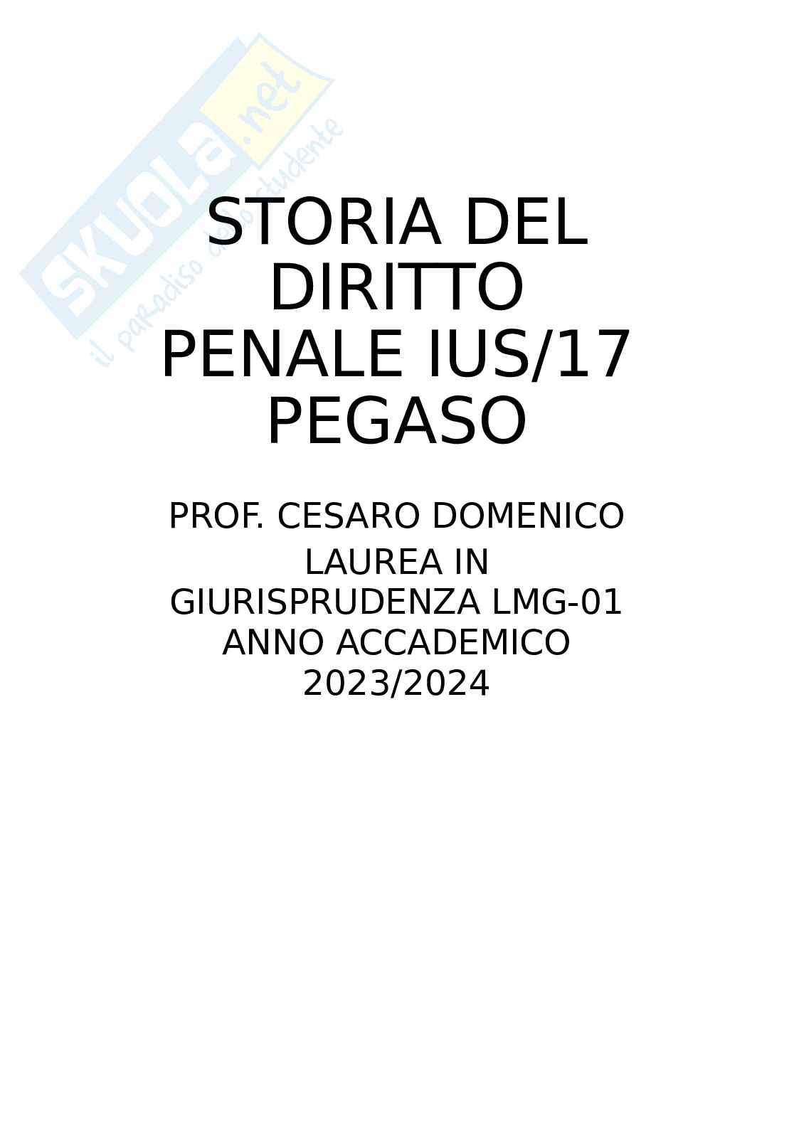 Tutte le 570 domande e risposte esame di Storia del diritto penale - 117 Pagine - Anno Accademico 2024 Pag. 1