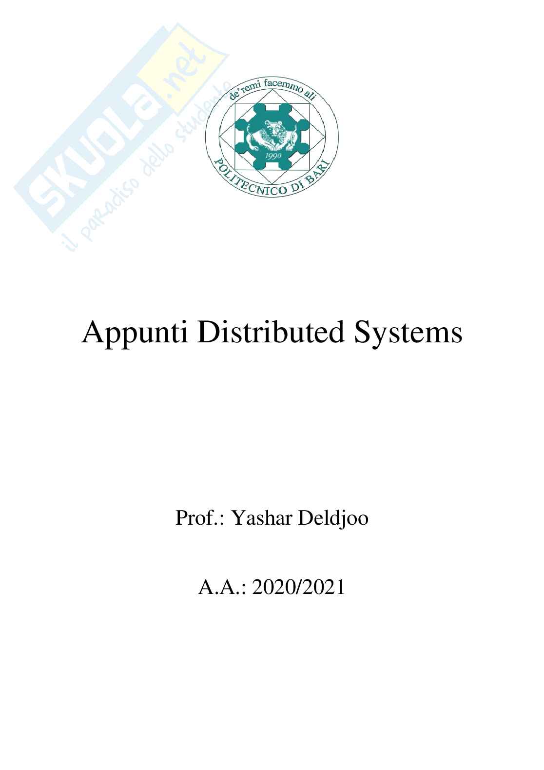 Riassunto esame Distributed Systems, prof. Deldjoo, libro consigliato: Distributed Systems, Principles and Paradigms-Tanenbaum Pag. 1