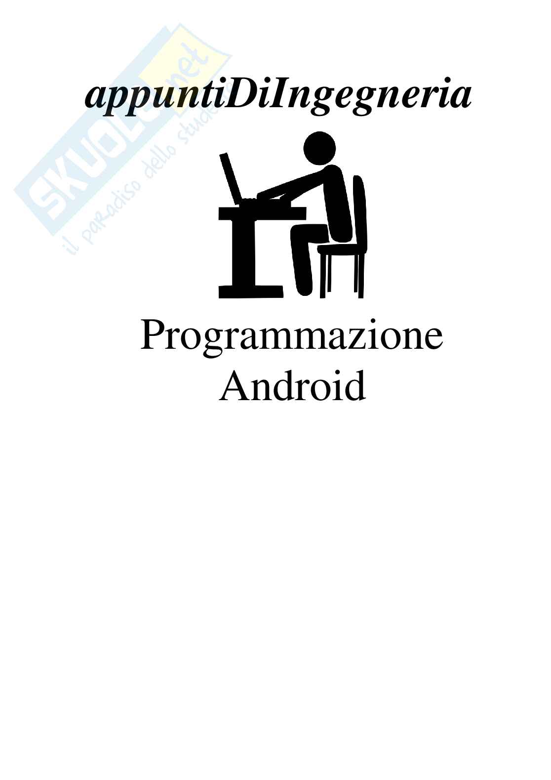 Appunti di Android (Teoria) Pag. 1