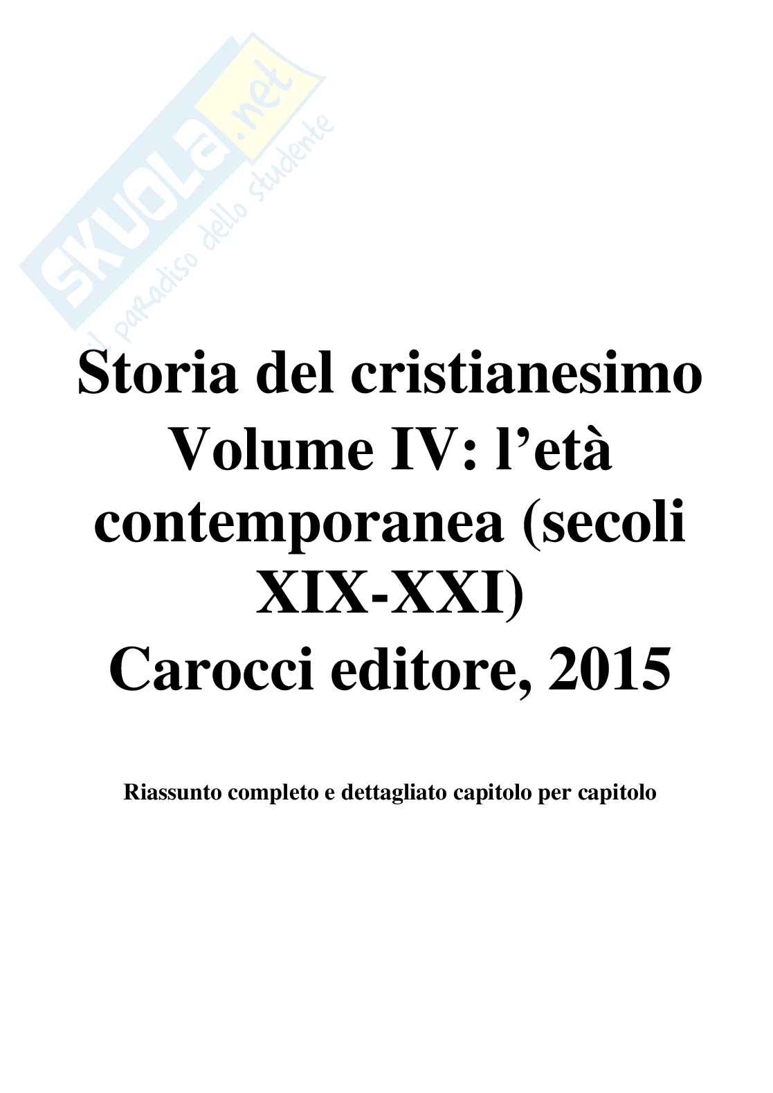 Riassunto esame Storia del cristianesimo dalla riforma alla globalizzione , prof. Vian Giovanni, libro consigliato Storia del cristianesimo, l'età contemporanea (secoli XIX-XXI),  Vian Pag. 1