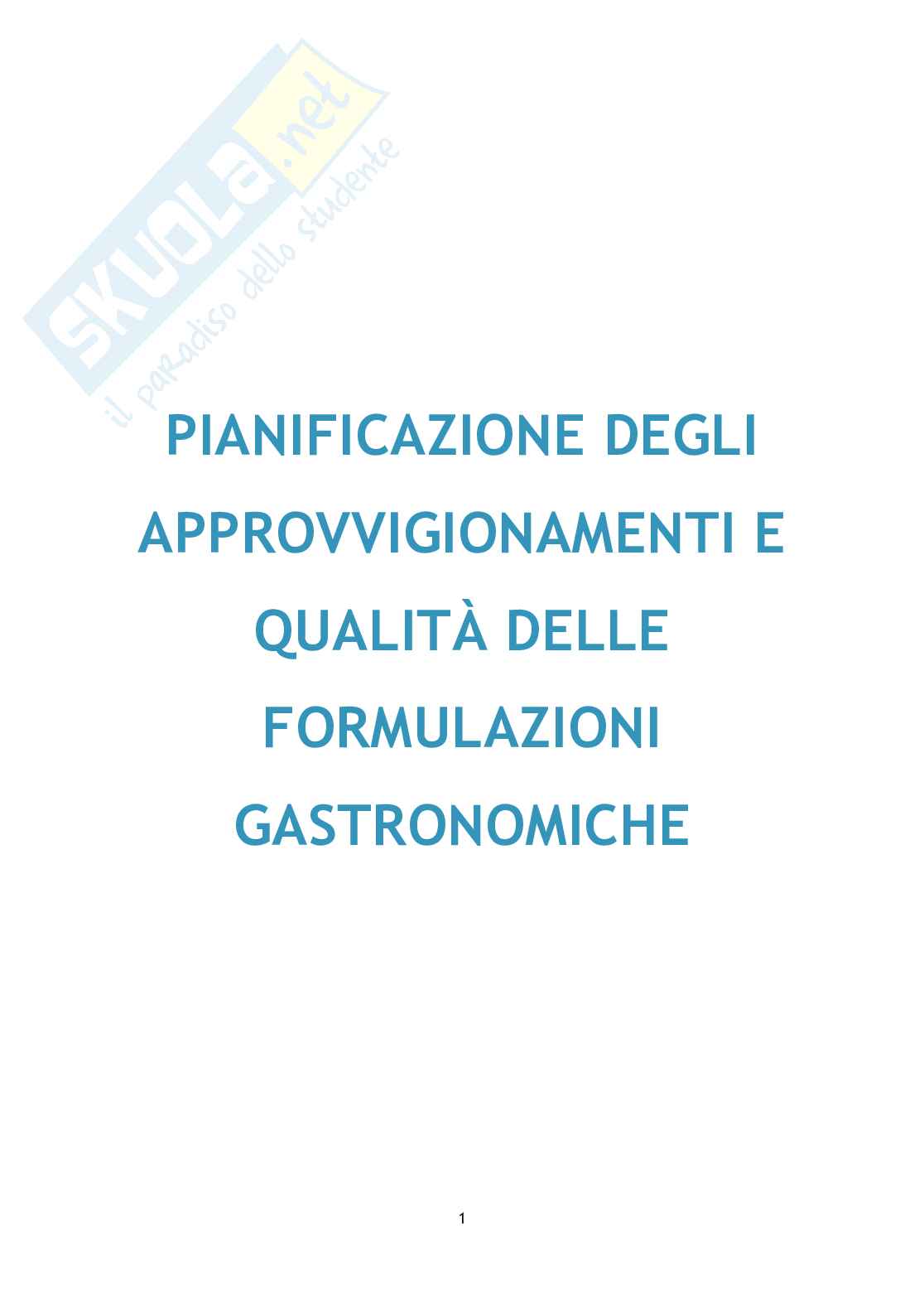 Appunti Pianificazione degli approvvigionamenti e qualità delle formulazioni gastronomiche Pag. 1