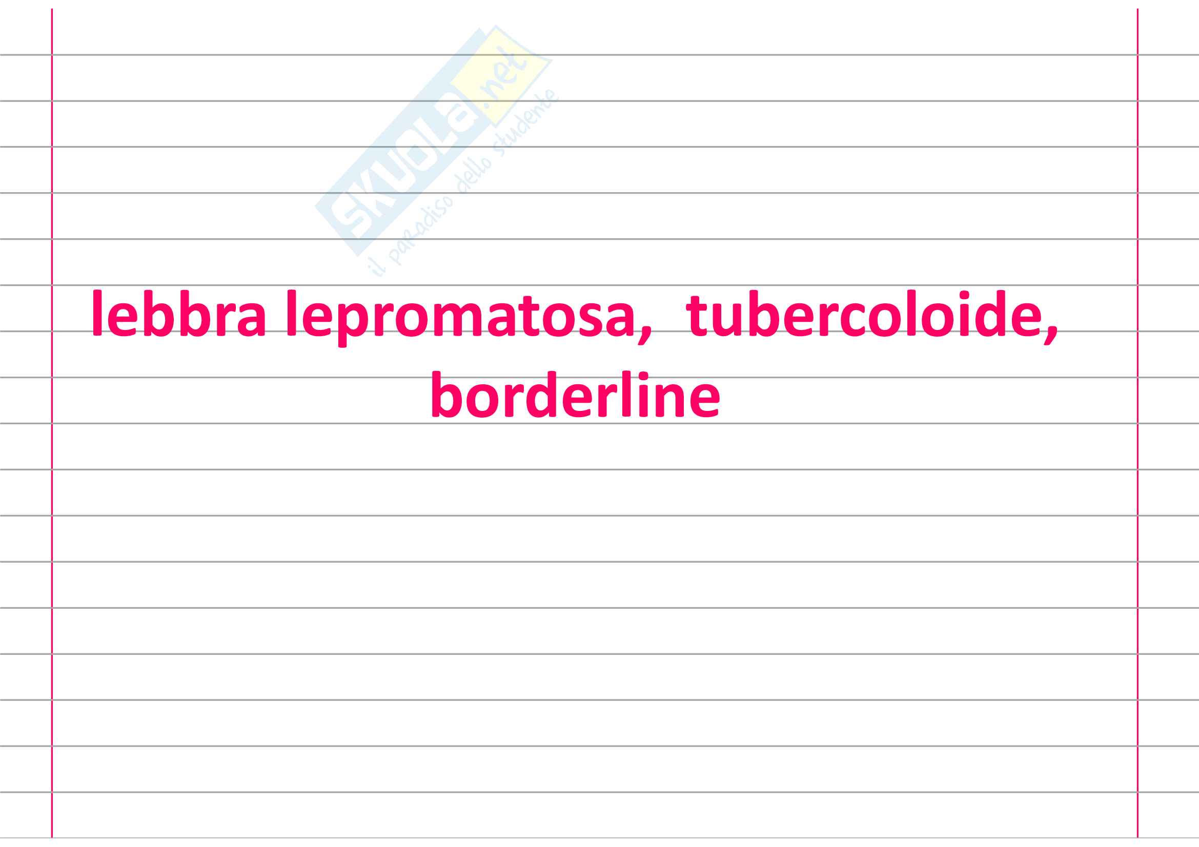 Lebbra lepromatosa, tubercoloide borderline Pag. 1