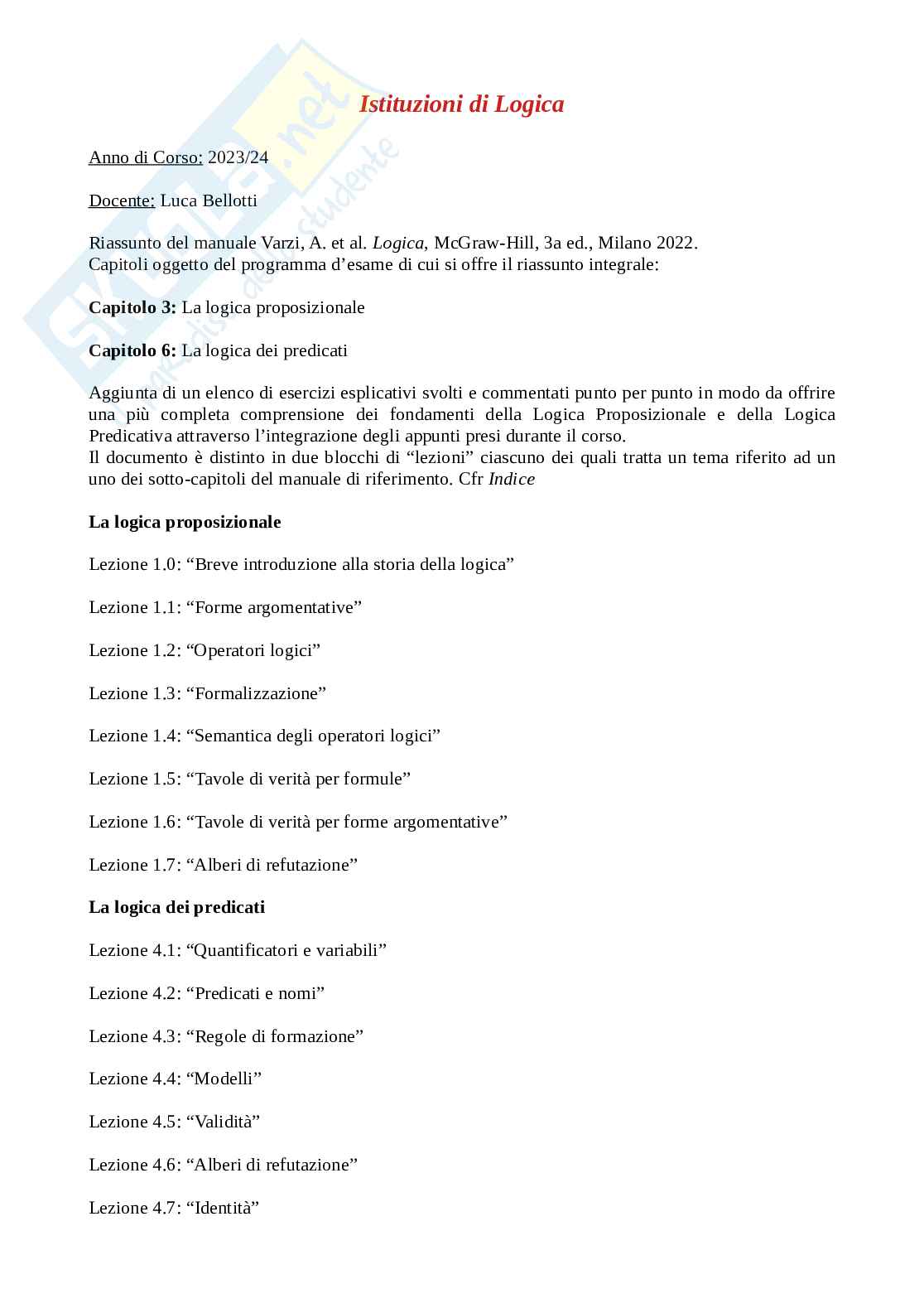 Riassunto esame Logica, Prof. Bellotti Luca, libro consigliato Logica, Varzi Pag. 1