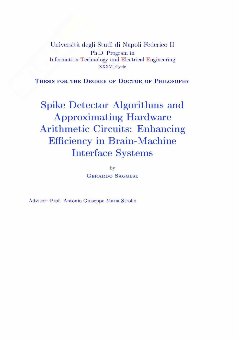 Spike Detector Algorithms and Approximating Hardware Arithmetic Circuits: Enhancing Efficiency in Brain-Machine Interface Systems Pag. 1