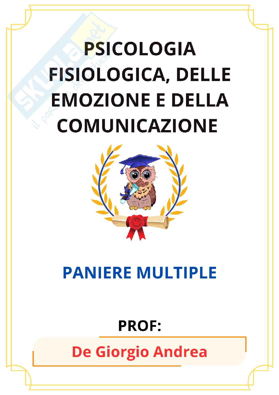 Paniere Psicologia fisiologica, delle emozioni e della comunicazione (2026) - Risposte multiple corrette Pag. 1