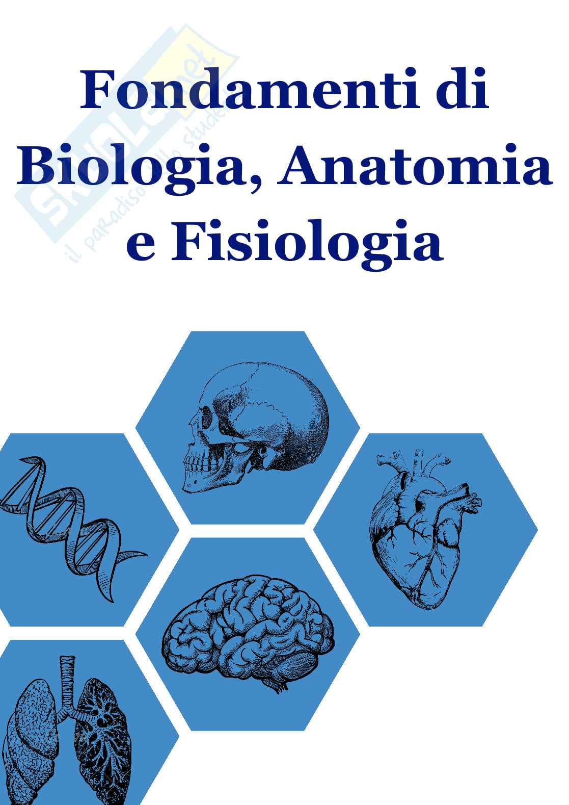Fondamenti biologia, anatomia e fisiologia - Parte 1 Pag. 1