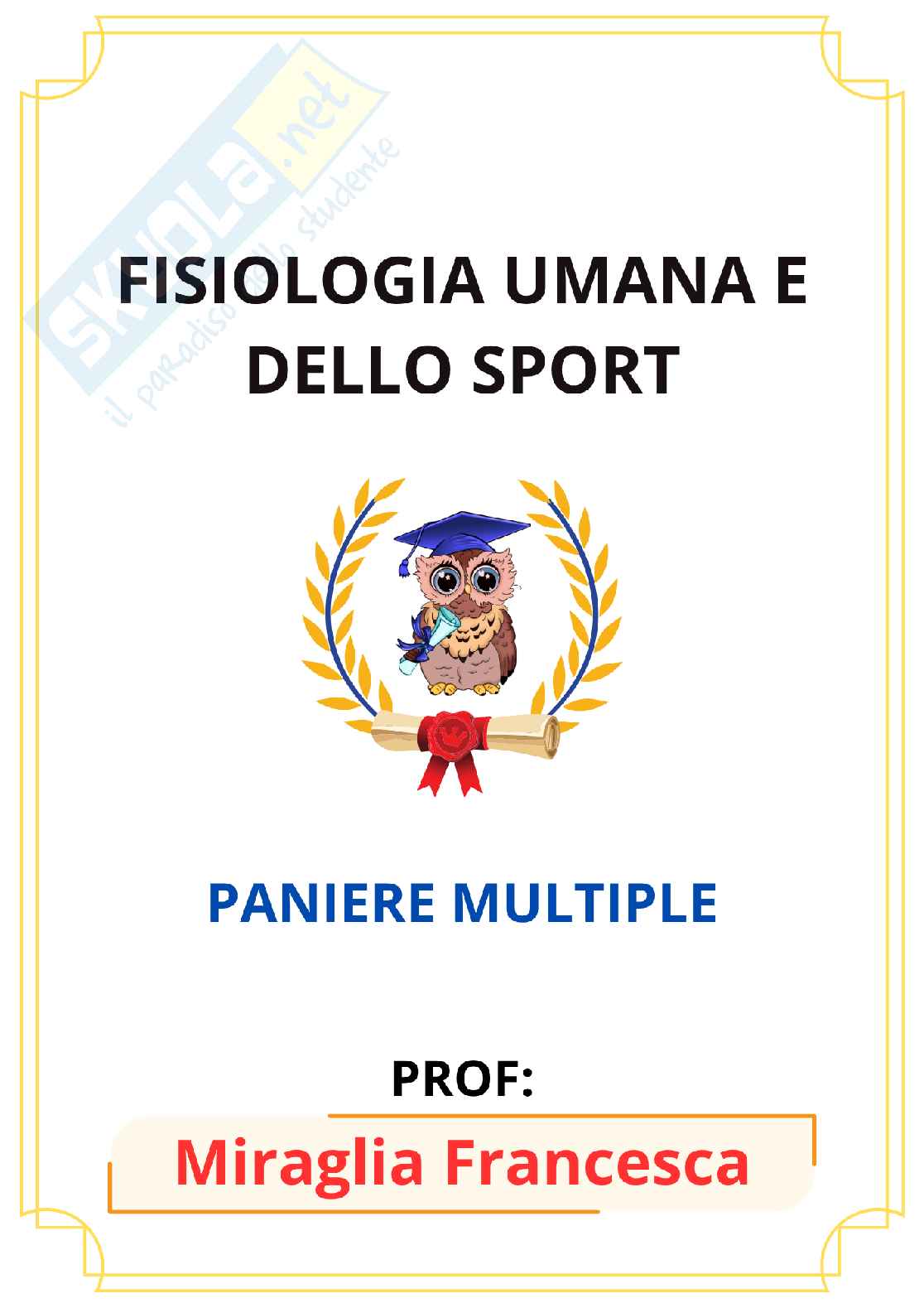 Paniere Fisiologia umana e dello sport (2026) - Risposte multiple corrette Pag. 1