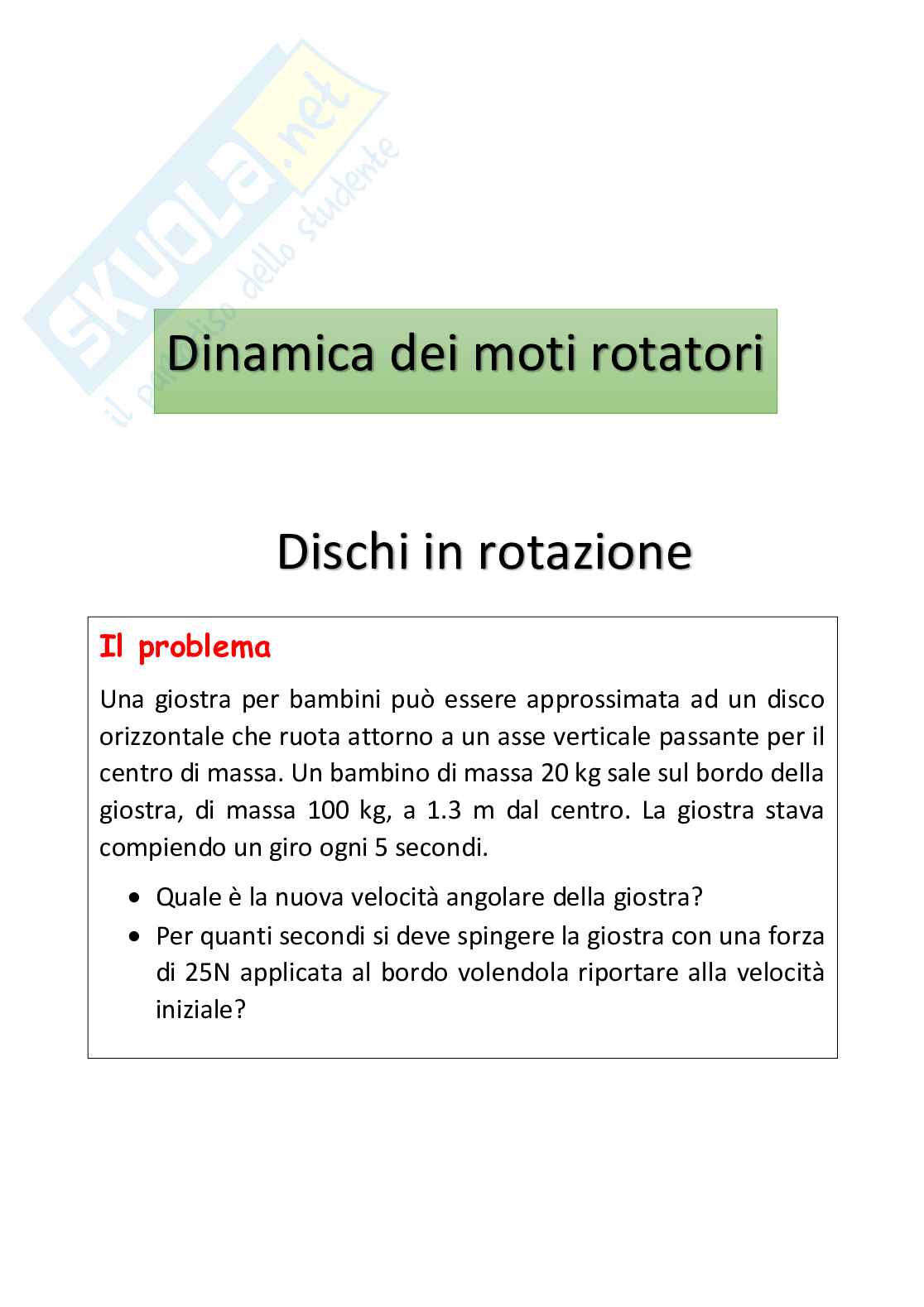 Esercitazioni di Fisica Generale, dinamica dei moti rotatori 2 Pag. 1
