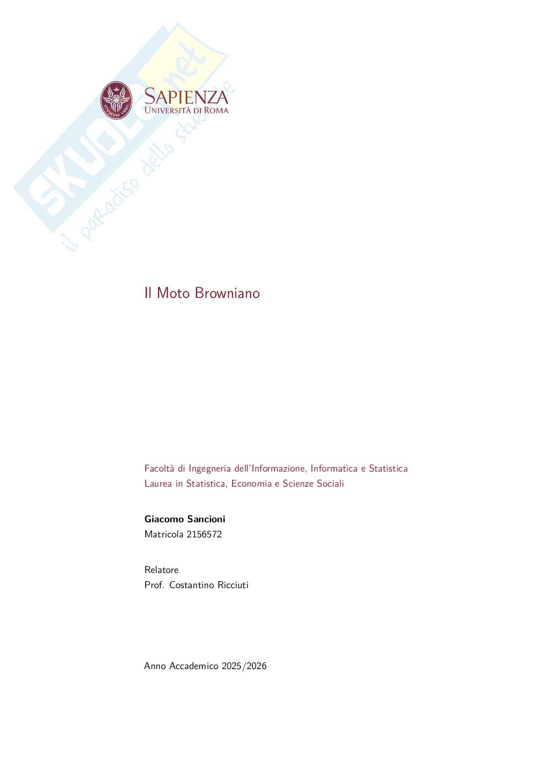 Tesi di laurea in Statistica - Il moto browniano: proprietà, principio di riflessione e limite continuo Pag. 1