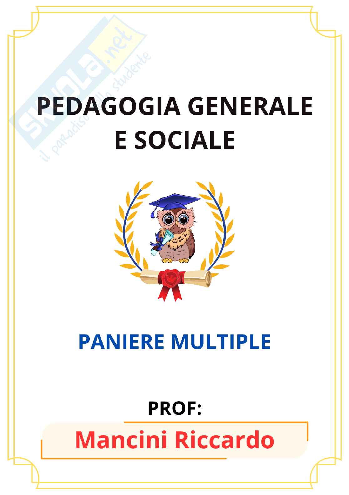 Paniere Pedagogia generale e sociale  (2026) - Risposte multiple corrette Pag. 1